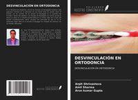 Produktbild: Desvinculaci&oacute;n En Ortodoncia