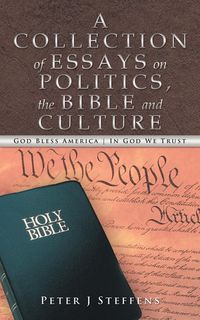 Produktbild: A Collection of Essays on Politics, the Bible and Culture