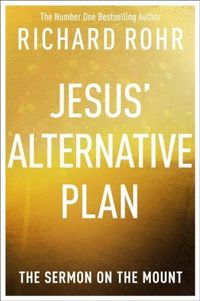 Produktbild: Rohr, R: Jesus' Alternative Plan