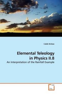 Produktbild: Kinlaw, C: Elemental Teleology in Physics II.8