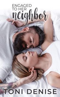 Produktbild: Engaged to Her Neighbor (Finding Love in a Small Town, #1)