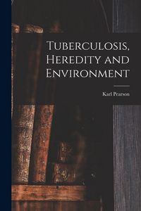 Produktbild: Tuberculosis, Heredity and Environment