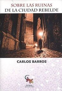 Produktbild: Sobre las ruinas de la ciudad rebelde