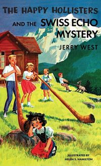 Produktbild: The Happy Hollisters and the Swiss Echo Mystery
