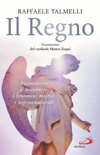 Produktbild: Il regno. Riconoscere e discernere i fenomeni mistici e soprannaturali