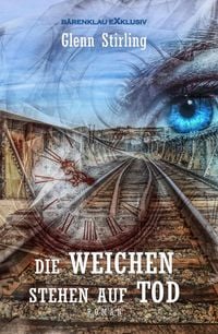 Produktbild: Die Weichen stehen auf Tod