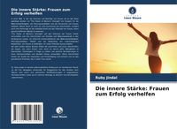Produktbild: Die innere St&auml;rke: Frauen zum Erfolg verhelfen