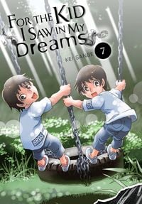 Produktbild: For the Kid I Saw in My Dreams, Vol. 7