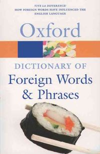 Bild vom Artikel The Oxford Dictionary of Foreign Words and Phrases vom Autor Jennifer Speake