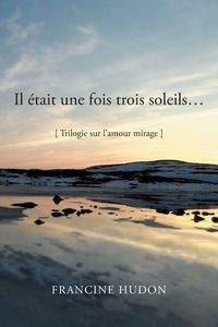 Produktbild: Il Etait Une Fois Trois Soleils...