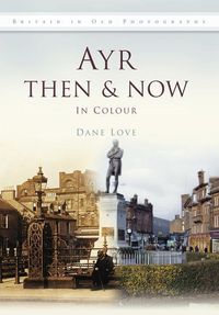 Produktbild: Love, D: Ayr Then & Now