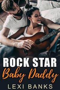 Produktbild: Rock Star Baby Daddy (Baby Daddy Romance Series, #11)