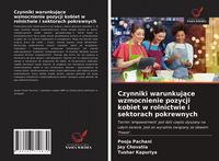 Produktbild: Czynniki warunkuj&iquest;ce wzmocnienie pozycji kobiet w rolnictwie i sektorach pokrewnych
