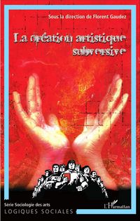 Produktbild: La cr&eacute;ation artistique subversive (Tome 2)