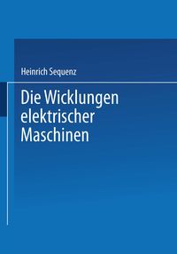 Produktbild: Die Wicklungen elektrischer Maschinen