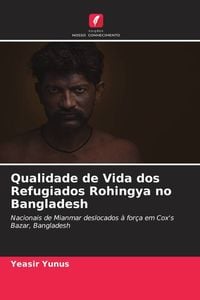 Produktbild: Qualidade de Vida dos Refugiados Rohingya no Bangladesh
