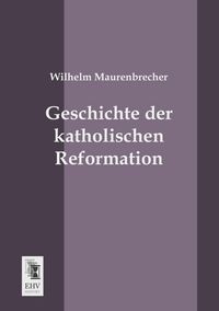 Produktbild: Geschichte der katholischen Reformation