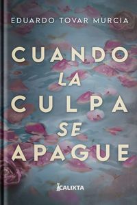 Produktbild: Cuando La Culpa Se Apague