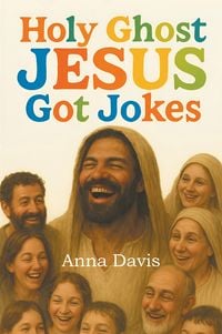 Produktbild: Holy Ghost Jesus Got Jokes