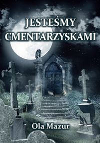 Bild vom Artikel Po polsku - Jestesmy cmentarzyskami (Polish) vom Autor Ola Mazur