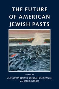 Produktbild: The Future of American Jewish Pasts