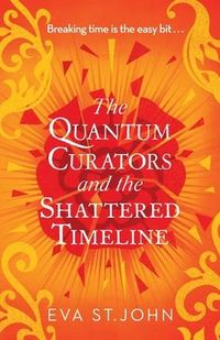 Produktbild: The Quantum Curators and the Shattered Timeline