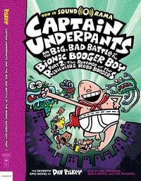 Produktbild: Captain Underpants and the Big, Bad Battle of the Bionic Booger Boy, Part 2: The Revenge of the Ridiculous Robo-Boogers: Color Edition (Captain Underpants #7)