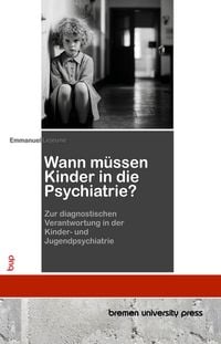 Produktbild: Wann m&uuml;ssen Kinder in die Psychiatrie?