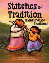 Produktbild: Stitches of Tradition (Gashkigwaaso Tradition)