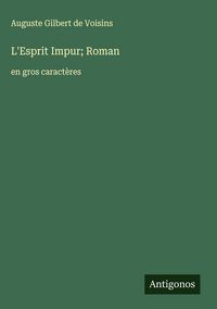 Produktbild: L'Esprit Impur; Roman