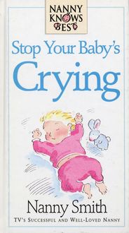 Produktbild: Nanny Knows Best -Stop Your Baby's Crying