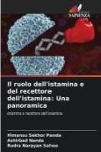 Produktbild: Il ruolo dell'istamina e del recettore dell'istamina: Una panoramica