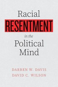 Produktbild: Davis, D: Racial Resentment in the Political Mind