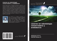 Produktbild: L&aacute;seres en odontolog&iacute;a conservadora y endodoncia