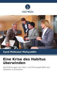 Produktbild: Eine Krise des Habitus &uuml;berwinden