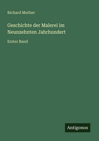 Produktbild: Geschichte der Malerei im Neunzehnten Jahrhundert