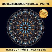 Produktbild: Malbuch f&uuml;r Erwachsene - 100 bezaubernde Mandala Motive