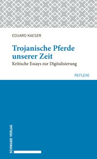Produktbild: Trojanische Pferde unserer Zeit