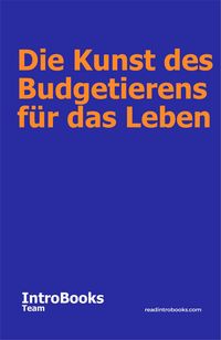 Produktbild: Die Kunst des Budgetierens f&uuml;r das Leben
