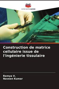 Produktbild: Construction de matrice cellulaire issue de l'ing&eacute;nierie tissulaire