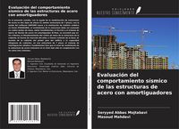 Produktbild: Evaluaci&oacute;n del comportamiento s&iacute;smico de las estructuras de acero con amortiguadores