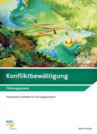 Produktbild: Konfliktbew&auml;ltigung - F&uuml;hrungspraxis