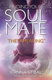 Bild vom Artikel Finding Your Soul Mate with Thetahealing(r) vom Autor Vianna Stibal