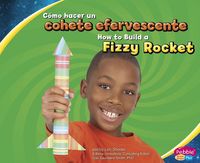 Produktbild: C&oacute;mo Hacer Un Cohete Efervescente/How to Build a Fizzy Rocket