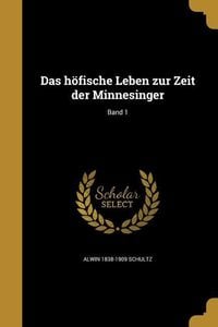 Produktbild: Das höfische Leben zur Zeit der Minnesinger; Band 1