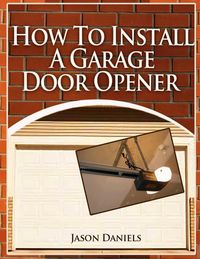 Produktbild: How To Install A Garage Door Opener
