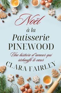 Produktbild: No&euml;l &agrave; la p&acirc;tisserie Pinewood