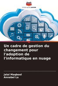 Produktbild: Un cadre de gestion du changement pour l'adoption de l'informatique en nuage
