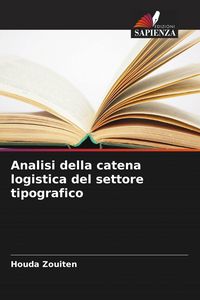 Produktbild: Analisi della catena logistica del settore tipografico