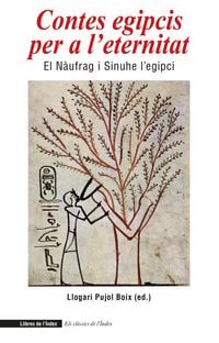 Produktbild: Contes egipcis per a l'eternitat : El n&agrave;ufrag i Sinuhe l'egipci